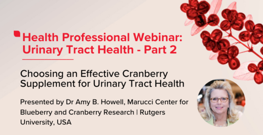 Part 2: Choosing an Effective Cranberry Supplement for Urinary Tract Health